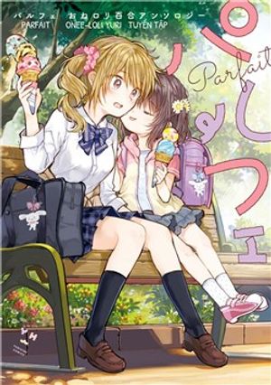 Truyện Tranh Tuyển tập Hoàn hảo: Onee-Loli Yuri